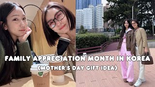 FAMILY MONTH IN KOREA (Mother's Day gift idea)