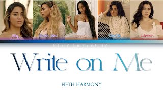 Fifth Harmony - Write On Me (Color-Coded Lyrics)