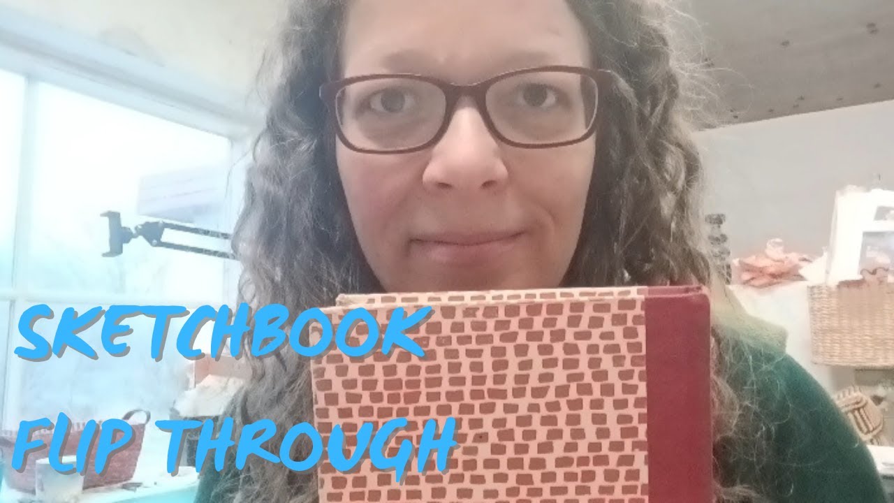 Sketchbook flip through