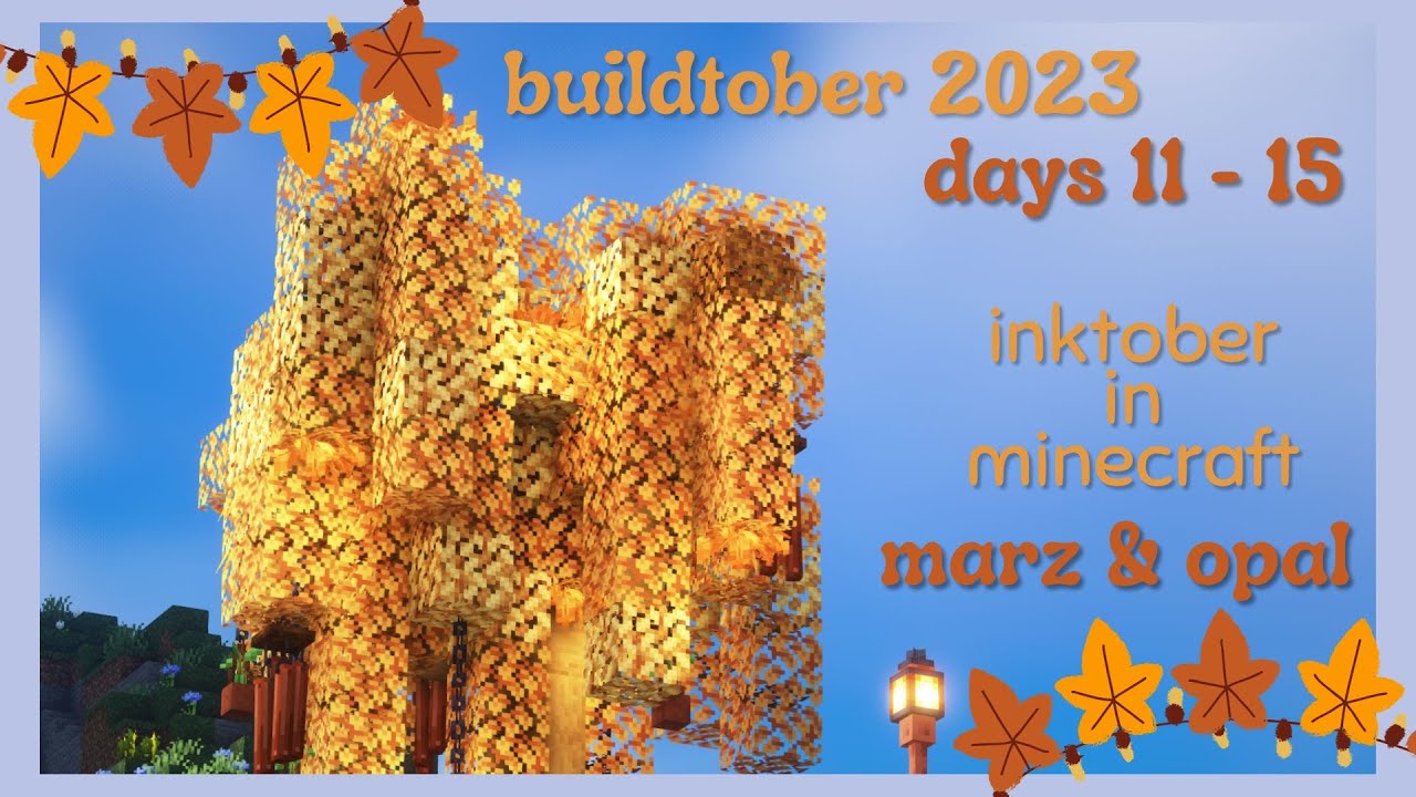 days 11 - 15 | buildtober 2023