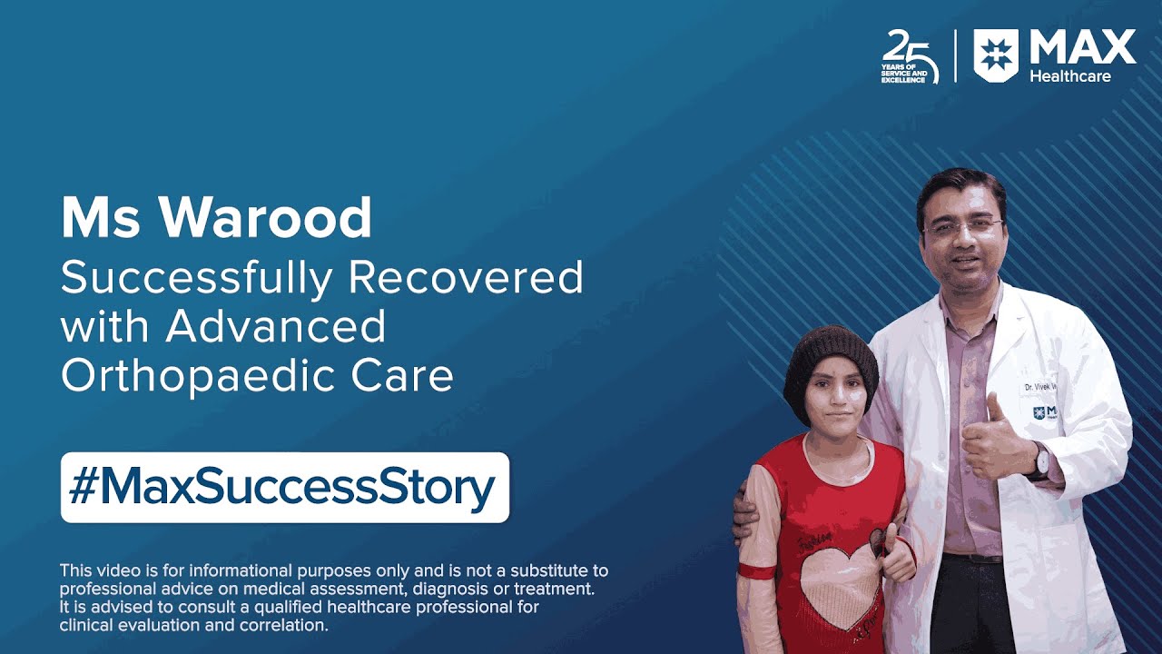 Recovery with Advanced Orthopaedic Care | Patient Success Story | Max Hospital, Patparganj