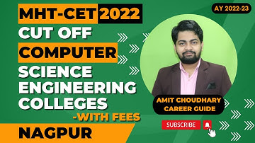 Computer Science Engineering Colleges Cut off & Fees in Nagpur | MHT-CET 2022 | AY 2022-23