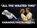 All the wasted time  parade 2010 orchestration  ejm instrumentals with lyrics