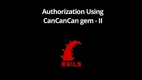 Authorization Using CanCanCan gem - Defining User Abilities