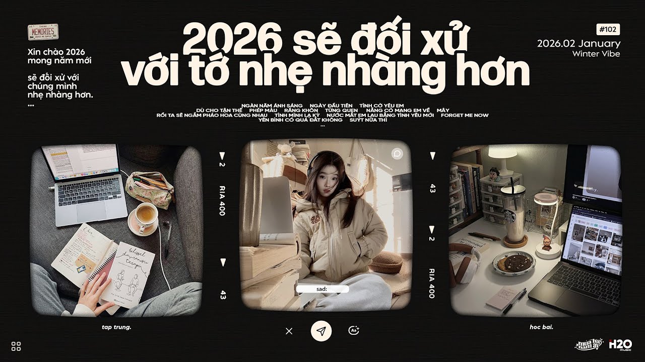 'mong rằng năm 2026 sẽ đối xử với tớ nhẹ nhàng hơn' 📚📖 Playlist Nhạc Chill Học Bài / Làm Việc