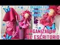 ORGANIZADOR PARA ESCRITORIO, con Goma Eva y cartón