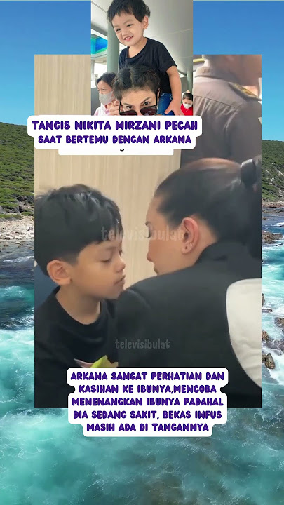 Arkana Sayang Banget ke Ibunya yang Sakit, Tangan Masih Bekas Infus—Tangis Nikita Mirzani Meledak!