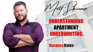 Vacancy Rates  -  Understanding Apartment Underwriting
