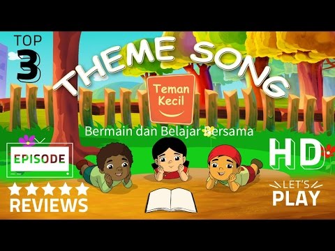 Lagu anak Indonesia - Teman Kecil Official Theme Song - Nursery Rhymes (HD)