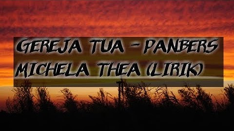 Gereja Tua | Panbers -  Michela Thea (Cover & Lirik)
