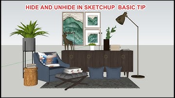 A basic tip to hide - unhide in Sketchup