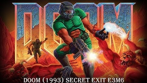 Doom (1993) Secret Exit E3M6