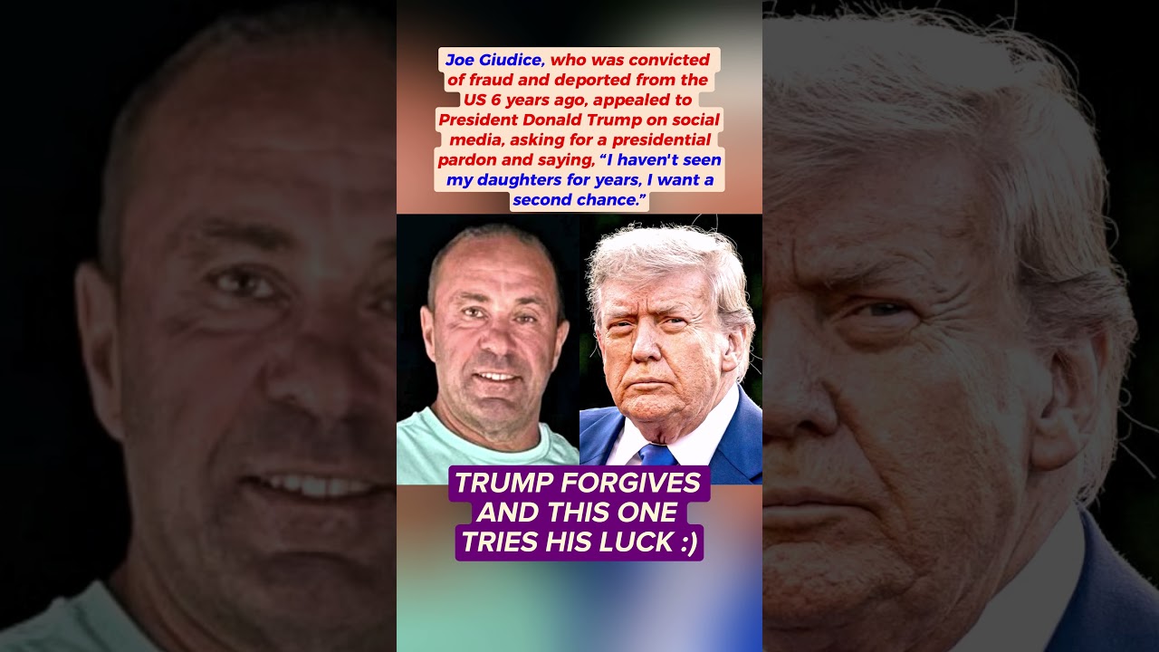 Joe Giudice Calls for Trump's Pardon: “I Want to See My Daughters"