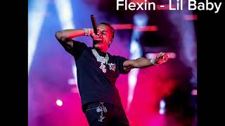 Flexin - Lil Baby