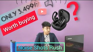 Noise Shots Rush | Full & Honest Review | Is it worth buying | Best Tws earbuds | Saubhagya Jindal