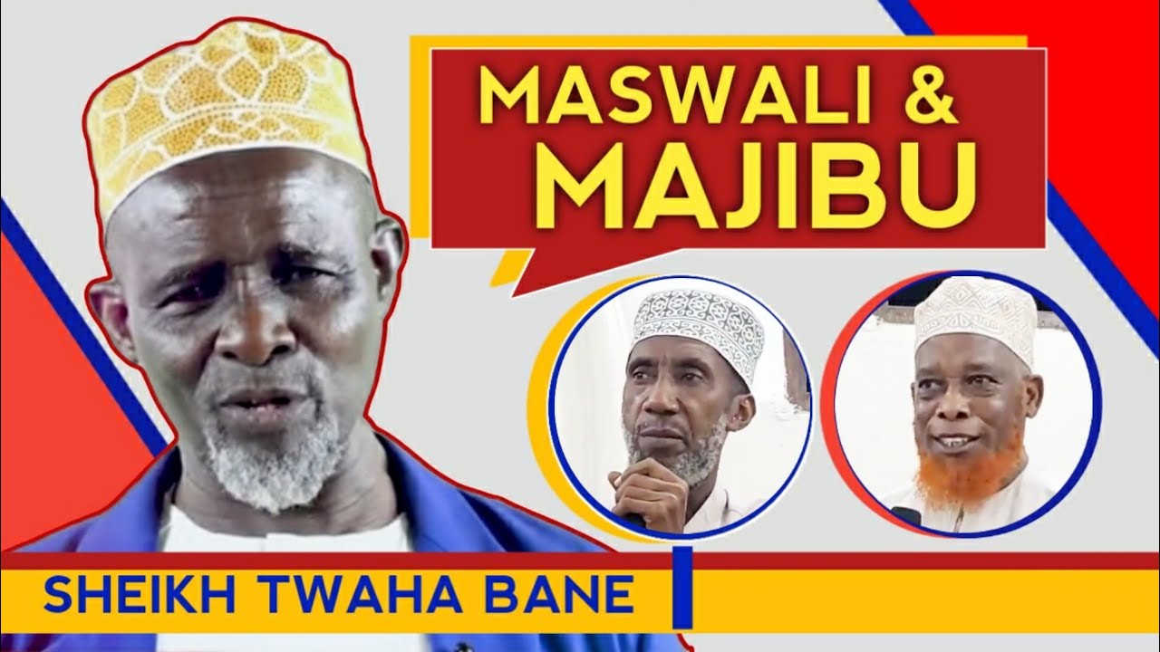 Sheikh Twaha Bane || MASWALI & MAJIBU