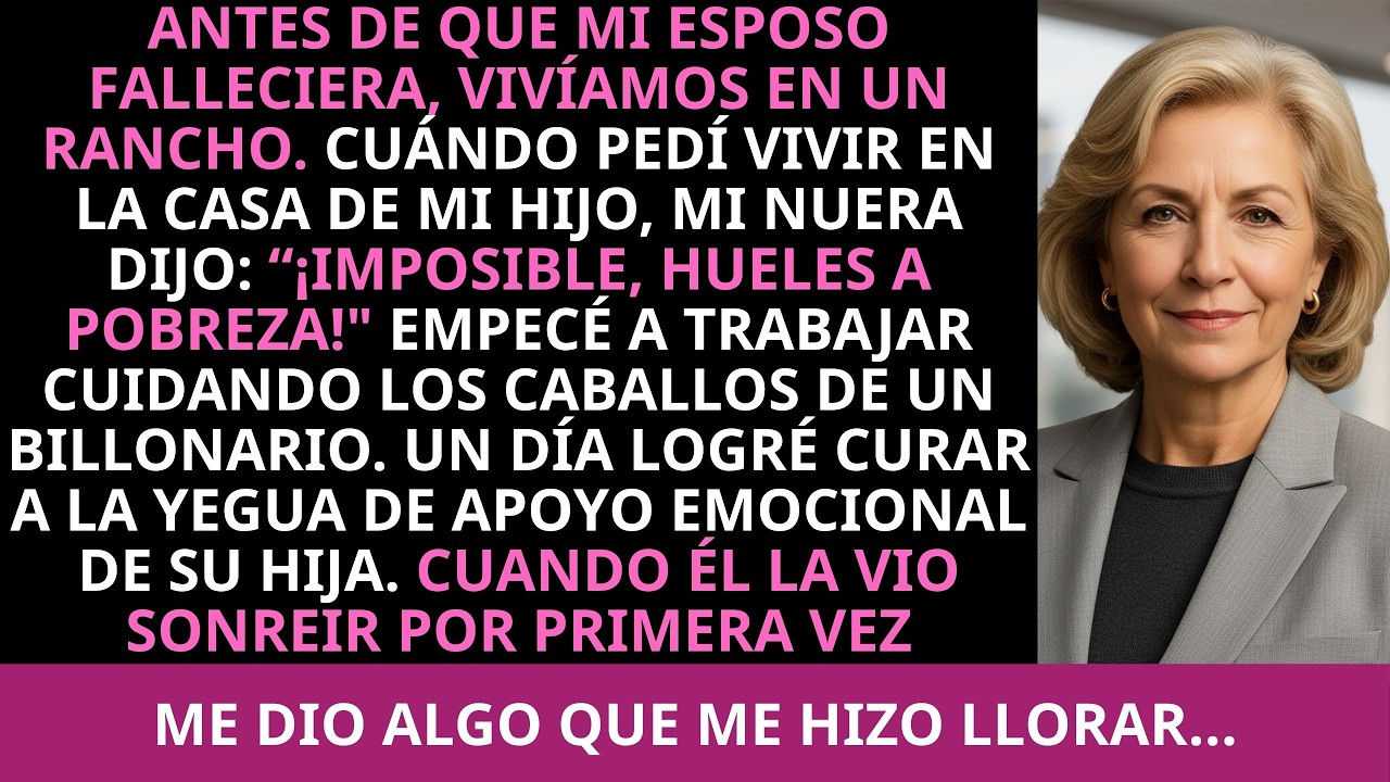 Antes de que mi esposo falleciera, vivíamos en un rancho. Cuando pedí vivir en la casa de mi hijo