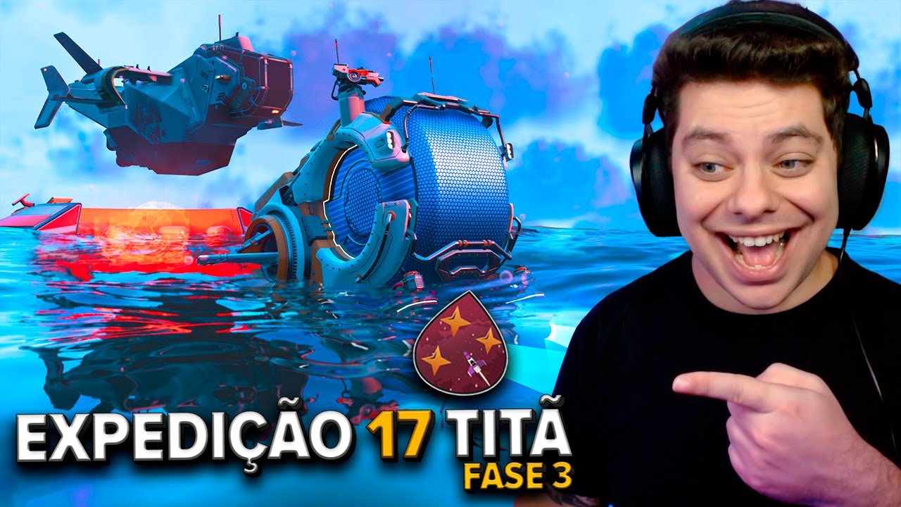 EXPEDIÇÃO 17 TITÃ FASE 3 COMPLETA DE NO MAN'S SKY #3 - YouTube
