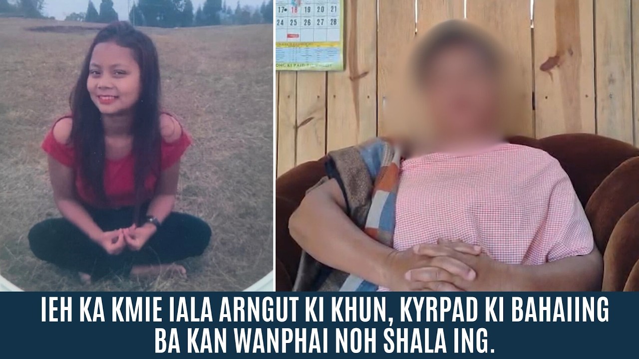 IEH KA KMIE IALA ARNGUT KI KHUN, KYRPAD BA KAN WANPHAI NOH SHALA ING.