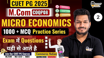 CUET PG M.COM 2025 | Micro Economics  | 1000 + MCQ Series Practice | L - 2 | cuet M.Com MCQs
