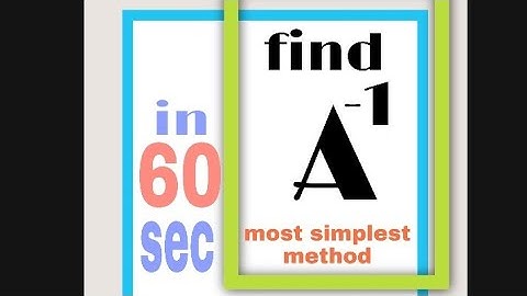 Find inverse of a matrix in 60 sec//Shortcut method