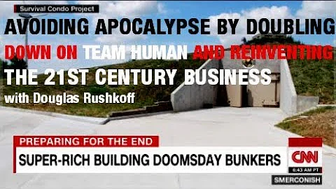 Douglas Rushkoff - Avoiding Apocalypse by Doubling Down on Local and Team Human