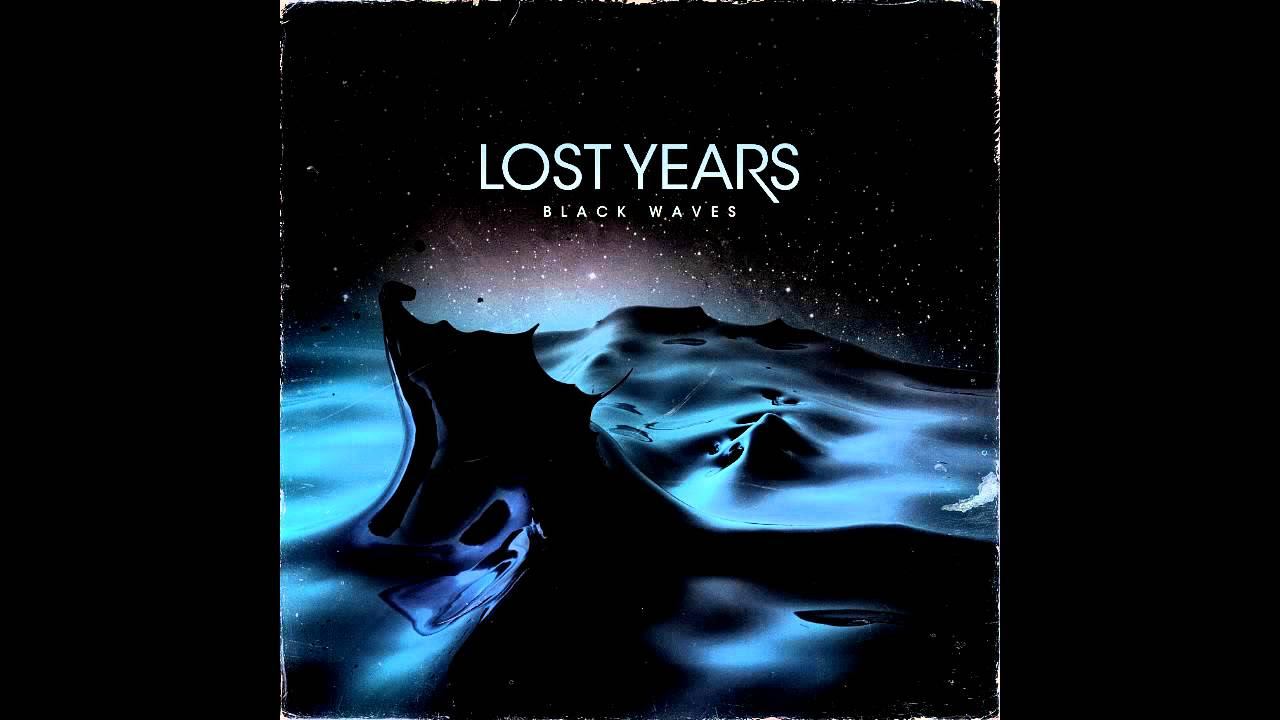 LOST YEARS   Black Waves FULL ALBUM