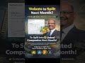 Vedanta To Split Into 5 Listed Companies Next Month: Report#vedantastock #vedantaltd