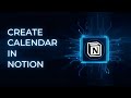 How to Create a Calendar in Notion