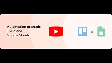 Trello and Google Sheets automation scenario