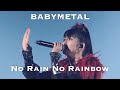 BABYMETAL - No Rain No Rainbow || Live at Tokyo Dome Black Night 2016