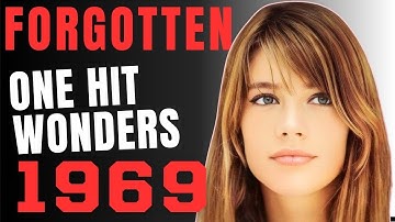 18 Forgotten One Hit Wonder Songs From 1969 - Part 2