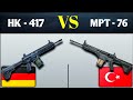 Fusil de combat allemand hk417 vs turc mpt76