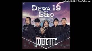 Dewa 19 feat. Ello - Juliette - Composer : Ahmad Dhani 2022 (CDQ)