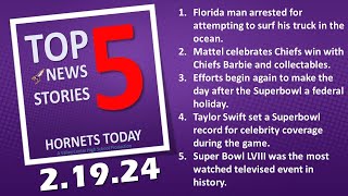 Top 5 News Stories --- Monday, February 19, 2024