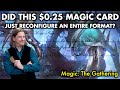 Did This $0.25 Magic Card Just Reconfigure An Entire Magic: The Gathering Format?