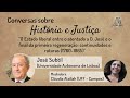 Conversas sobre História e Justiça, com o prof. José Subtil  -13/08/20