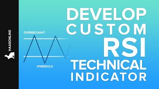 Use HaasScript to develop a custom RSI technical indicator