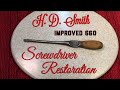 HD Smith Improved 660 Screwdriver Restoration and Machinery maintenance.