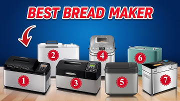 Best Bread Maker 2025: Top 7 Best Bread Machines