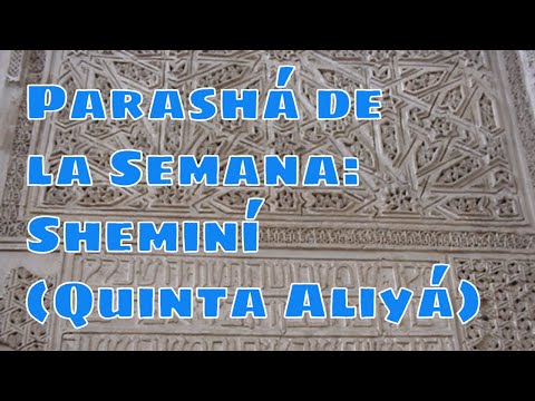 Parashat Sheminí 05: La torá inacabada e inacabable
