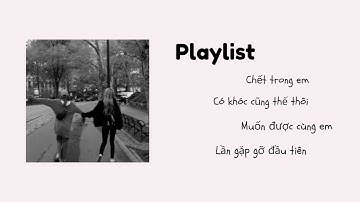 [playlist #1] ngày hôm nay của cậu thế nào ?