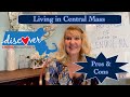 Living in Central Massachusetts~ What Are The Pros and Cons?