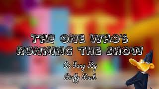Daffys Running the Show: a Song Cover