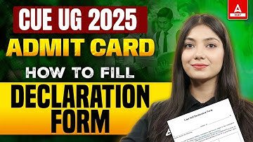 How to Fill Self Declaration Form for CUET 2025 | CUET Admit Card 🔥 | Step By Step Process