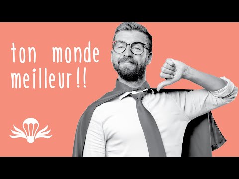 Vidéo: Comment Changer Le Monde Pour Le Mieux