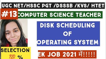 Computer Science TGT/PGT// Teacher || DISK SCHEDULING || DSSSB/HSSC/KVS EXAM PREPRATION/NSCLASSES
