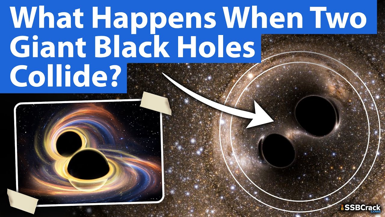 What Happens When Two Giant Black Holes Collide ? - YouTube