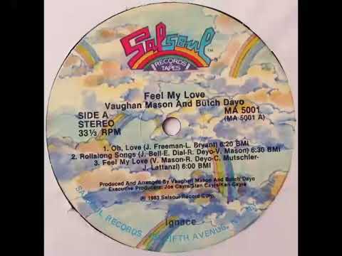 Vaughan Mason & Butch Dayo ~ Feel My Love - YouTube