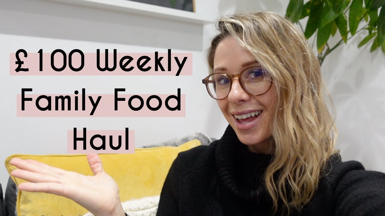 £100 WEEKLY FAMILY FOOD HAUL | BREAKFAST, LUNCH & DINNER IDEAS | Kerry Whelpdale